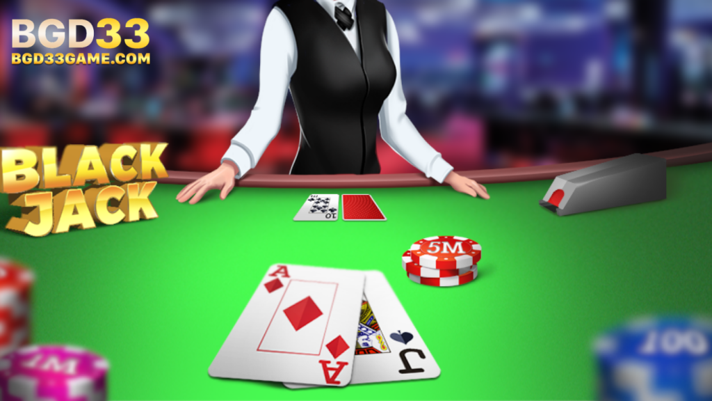 BGD 33 bet blackjack